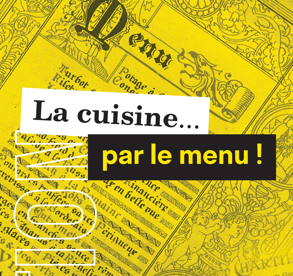 Exposition - La cuisine... par le menu