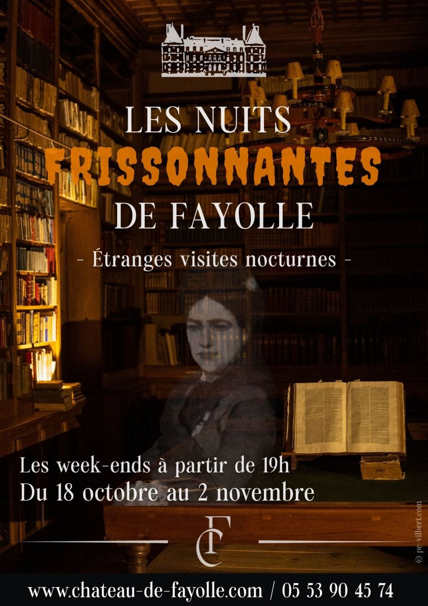Les nuits frissonnantes du Château de Fayolle  ...