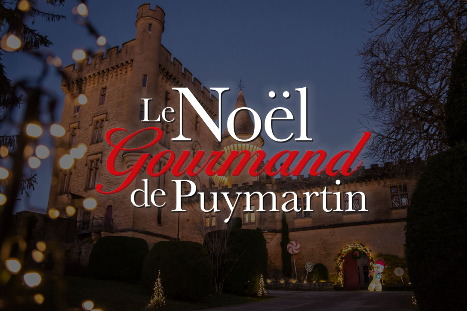 Le Noël Gourmand de Puymartin