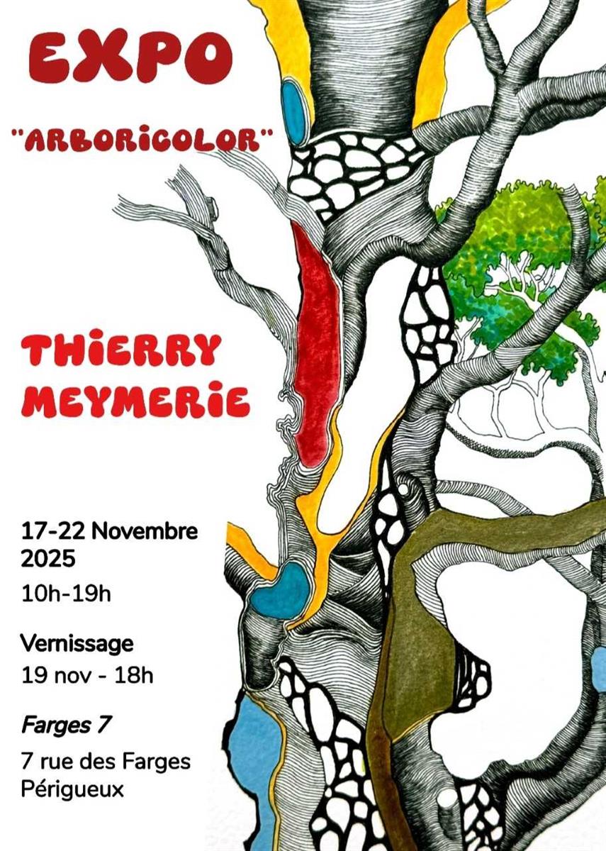 Exposition : Arboricolor - Thierry MEYMERIE