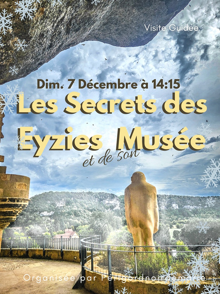 Visite "Les Secrets des Eyzies et de son Musée"