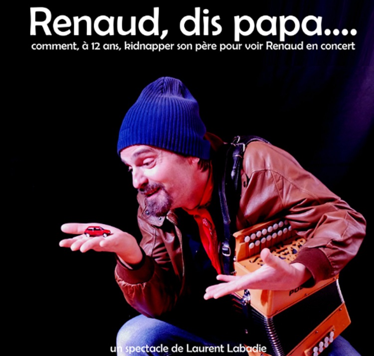 Concert théâtralisé sur Renaud : Dis, Papa...