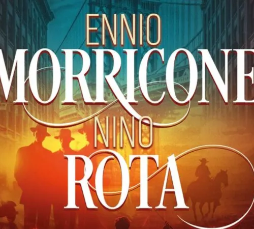 Il était une fois Ennio Morricone et Nino Rota