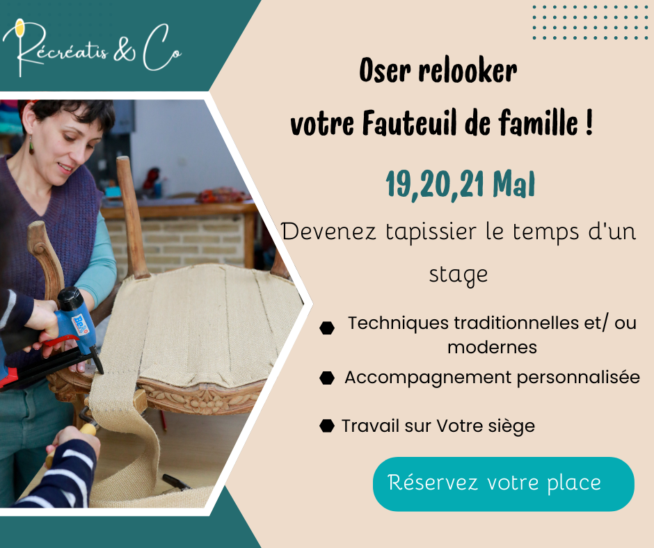 Stage « Osez relooker votre fauteuil de famille»