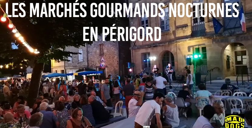 Les marchés gourmands et nocturnes en Périgord
